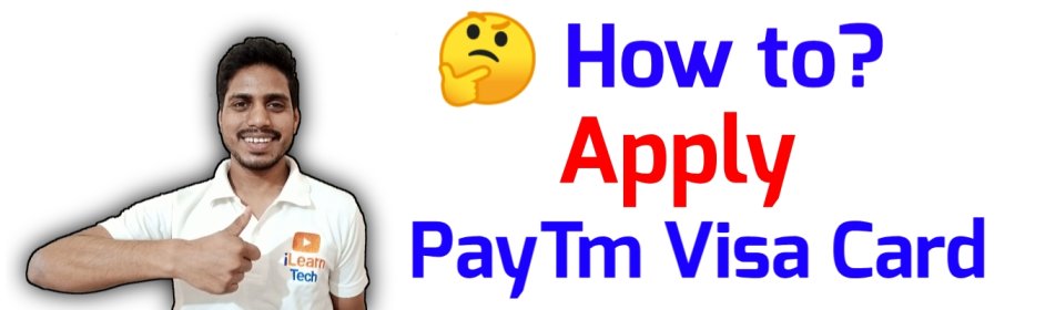 Read more about the article How to Apply Paytm Visa Card in Hindi 2021