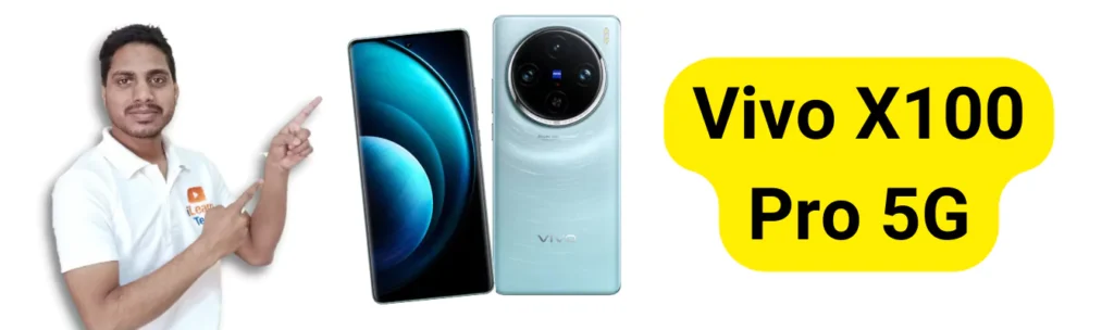 Vivo X100 Pro 5G By EarnLearnDuniya